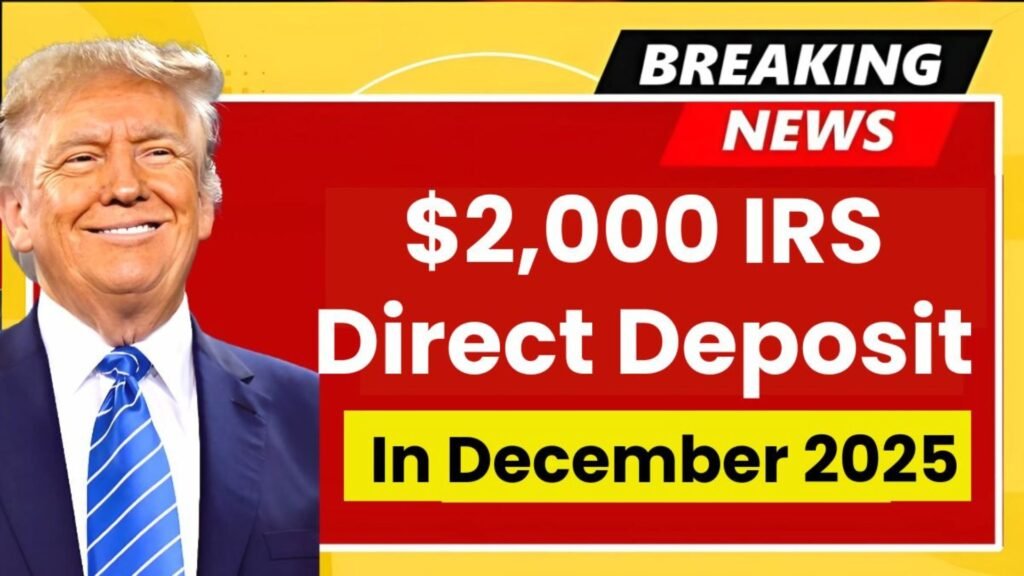 $2,000 IRS Direct Deposit December 2025: What Is True and What Is Just a Rumor